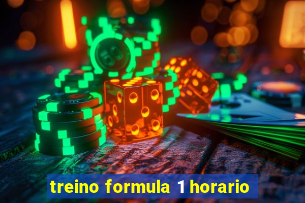 treino formula 1 horario